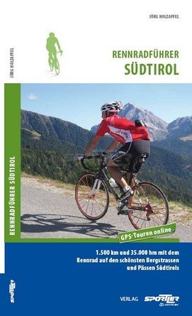 Sportler Rennradf&uuml;hrer S&uuml;dtirol acquista in Online Shop Angolo dei libri  - Sportler