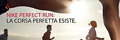 Nike Perfect Run: La corsa perfetta esiste