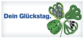 Dein Gl&uuml;ckstag ist der...