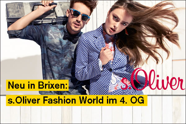 Neu in Brixen: s.Oliver World im 4. OG