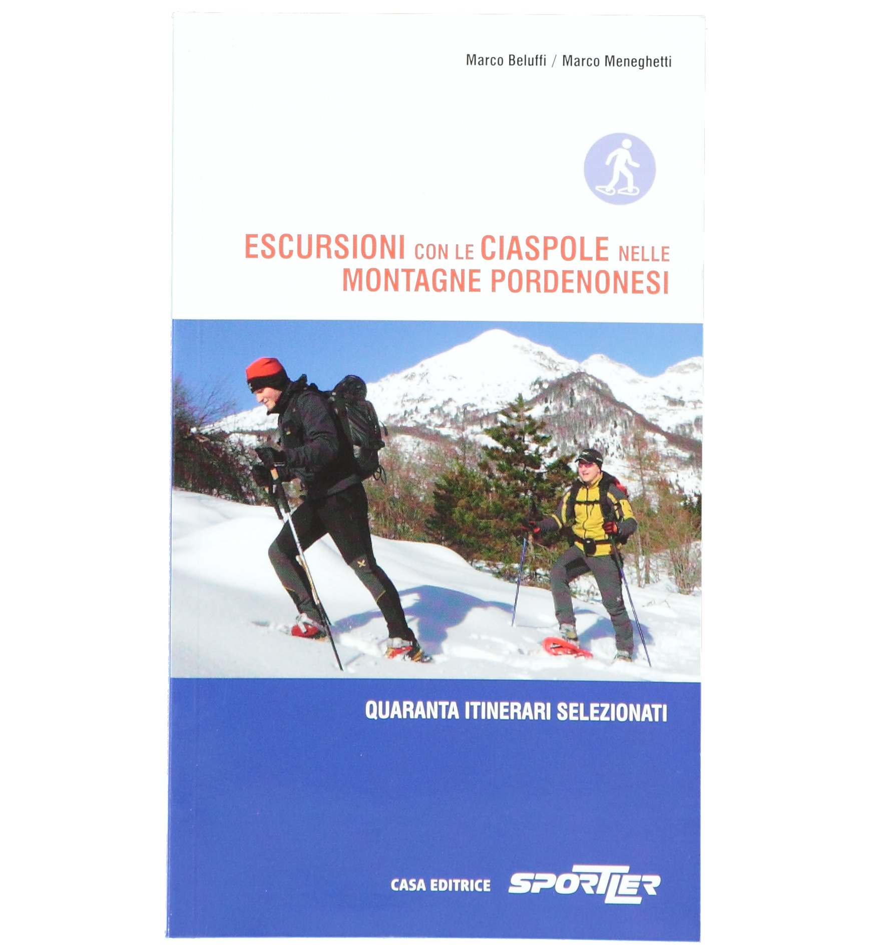 Sportler Escursioni Pordenonesi Schneeschuhexkursionen