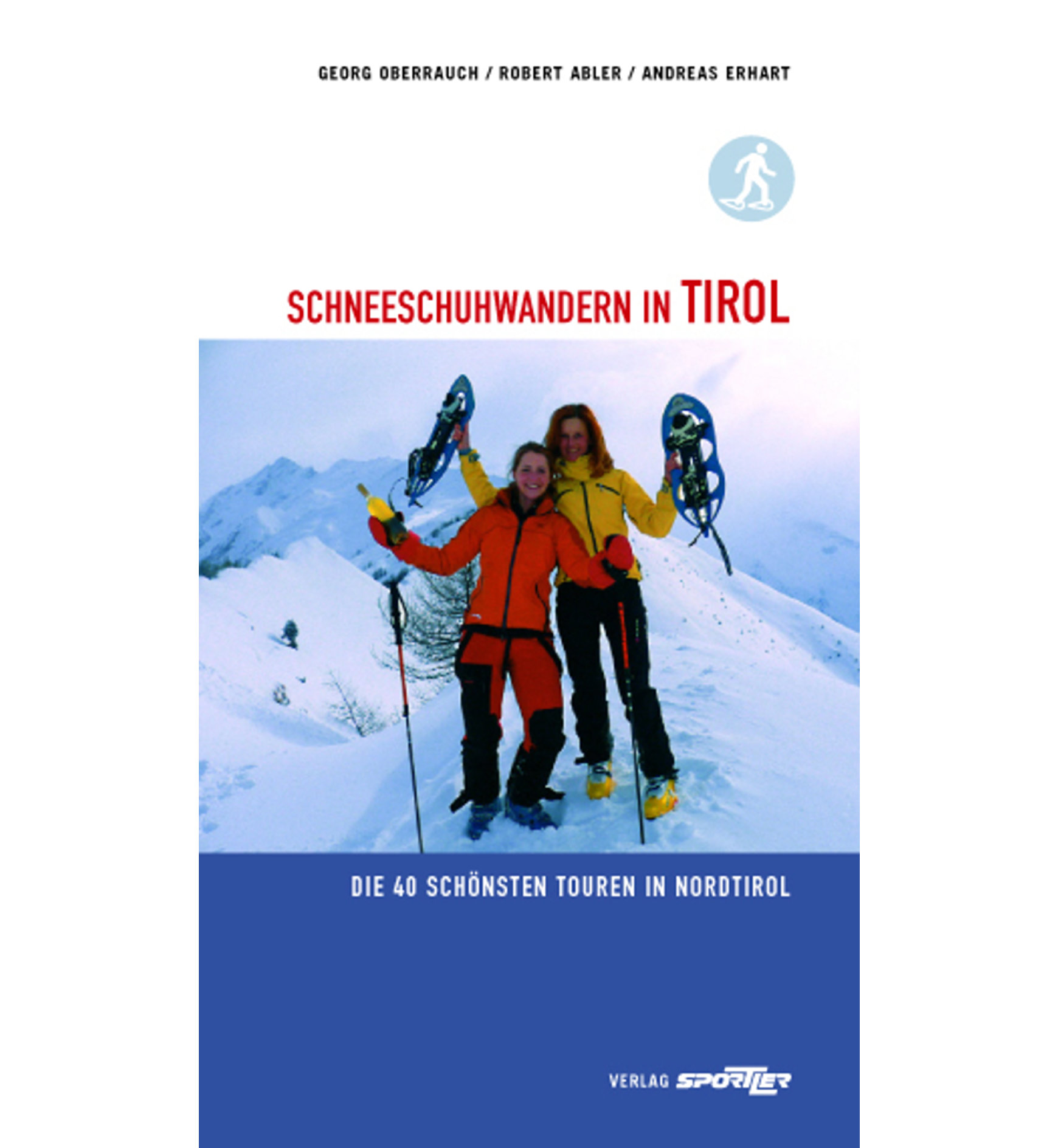 Sportler Schneeschuhwandern Tirol